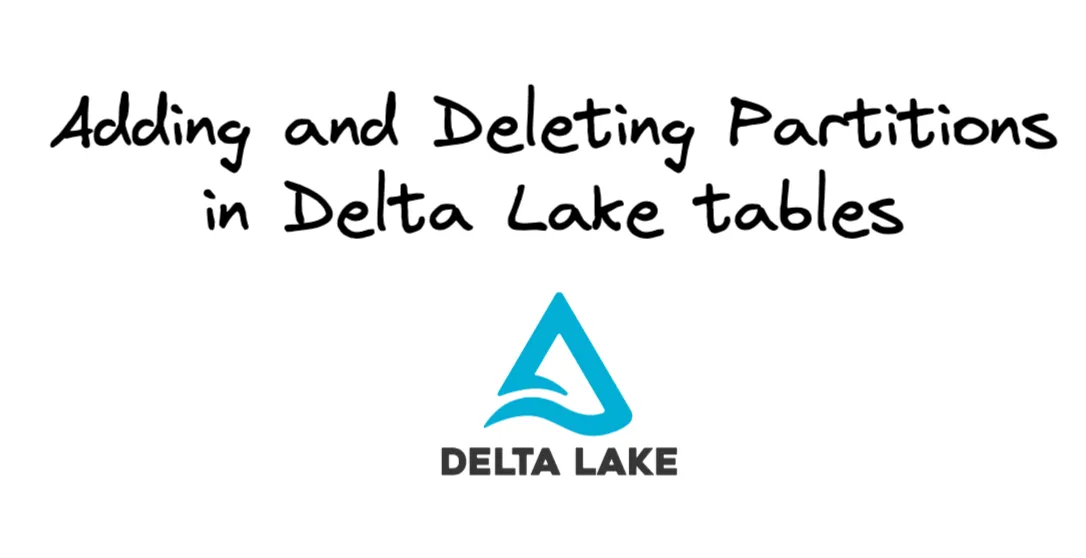 Thumbnail for Adding and Deleting Partitions in Delta Lake tables